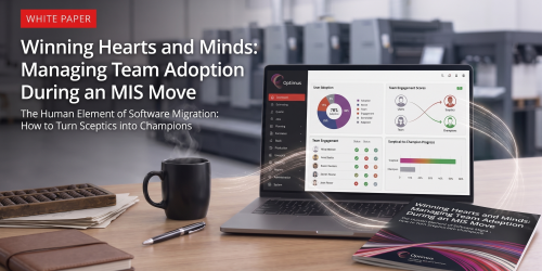 Team adoption and employee engagement during a Print MIS migration